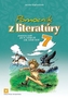 Pomocník z literatúry 7 pre 7. ročník ZŠ a 2. ročník GOŠ