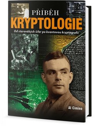 Příběh Kryptologie - Od starověkých kódů po kvantovou kryptografii