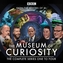 The Museum of Curiosity: Series 1-4