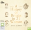 A History of Britain in 21 Women