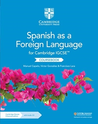 Cambridge IGCSE (TM) Spanish as a Foreign Language Coursebook with Audio CD and Cambridge Elevate Enhanced Edition (2 Ye