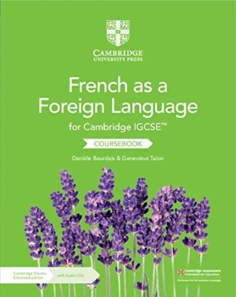 Cambridge IGCSE (TM) French as a Foreign Language Coursebook with Audio CDs (2) and Cambridge Elevate Enhanced Edition (