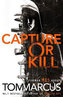 Capture or Kill