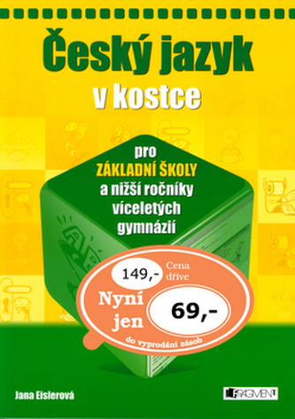 Český jazyk v kostce pro základní školy a nižší ročníky víceletých gymnázií
