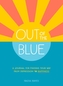 Out of the Blue