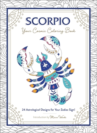 Scorpio: Your Cosmic Coloring Book
