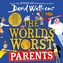 The World's Worst Parents
