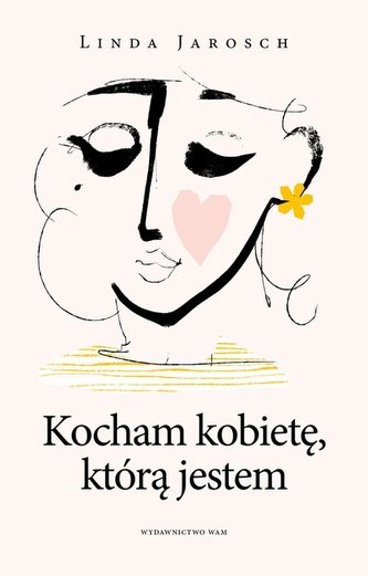 Kocham kobietę którą jestem
