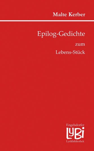 Epilog-Gedichte zum Lebens-Stück