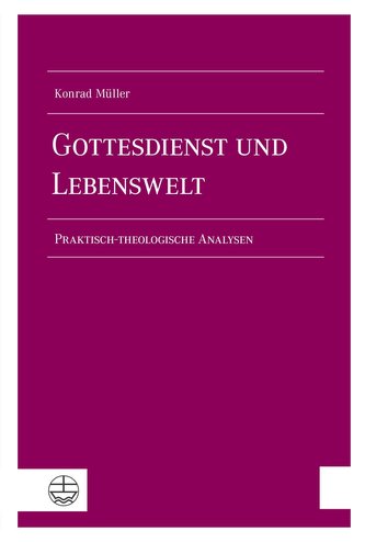 Gottesdienst und Lebenswelt