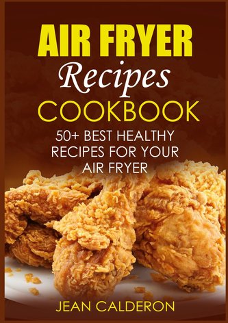Air Fryer Recipes Cookbook