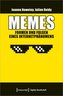Memes - Formen und Folgen eines Internetphänomens