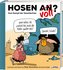 Hosen an oder voll? - Vom Kampf der Geschlechter