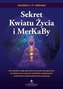 Sekret Kwiatu Życia i MerKaBy