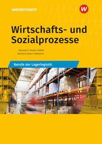 Wirtschafts- und Sozialprozesse. Berufe der Lagerlogistik: Schülerband