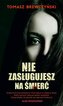 Nie zasługujesz na śmierć