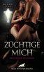 Züchtige mich | Erotischer SM-Roman