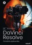 DaVinci Resolve. Poradnik użytkownika