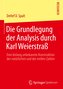 Die Grundlegung der Analysis durch Karl Weierstraß