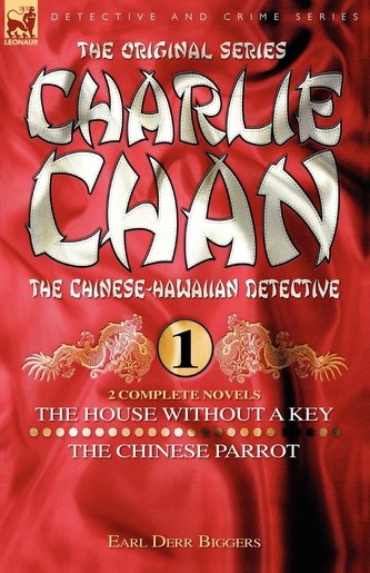 Charlie Chan Volume 1-The House Without a Key & The Chinese Parrot