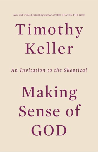 Making Sense of God: An Invitation to the Skeptical