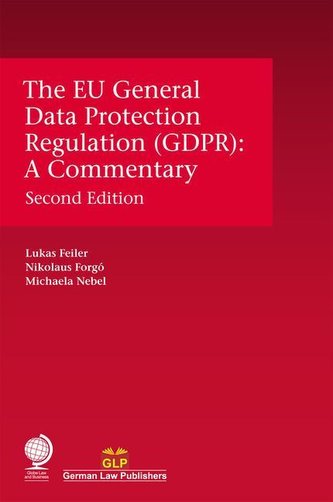 The Eu General Data Protection Regulation (Gdpr): A Commentary