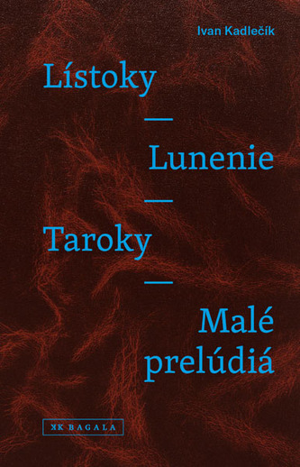 Lístoky - Lunenie - Taroky - Malé prelúdiá