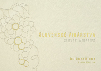 Slovenské vinárstva / Slovak Wineries