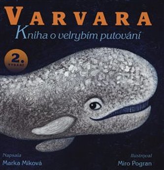 Varvara – kniha o velrybím putování Varvara – kniha o velrybím putování
