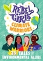 Rebel Girls Climate Warriors