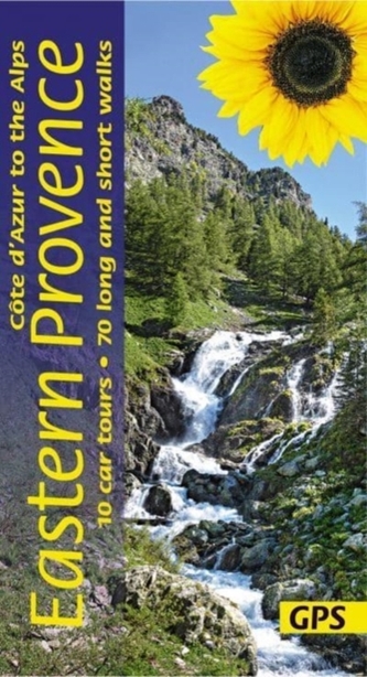 Eastern Provence Guide - Cote D'Azur to the Alps: 70 long and short walks with detailed maps and GPS; 10 car tours with