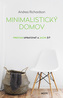 Minimalistický domov- Prestaň upratovať a začni žiť