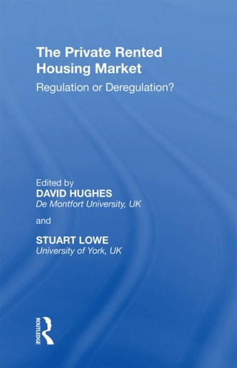 The Private Rented Housing Market