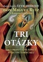 Tri otázky