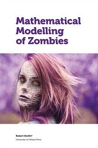 Mathematical Modelling of Zombies