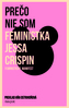 Prečo nie som feministka