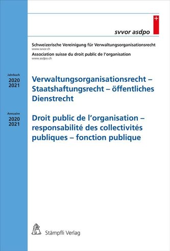 Verwaltungsorganisationsrecht - Staatshaftungsrecht - öffentlichees Dienstrecht / Droit public de l'organisation - responsabilit