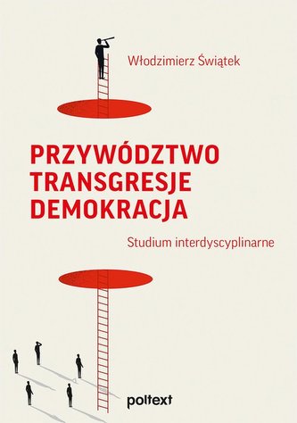 Przywództwo Transgresje Demokracja Przywództwo Transgresje Demokracja
