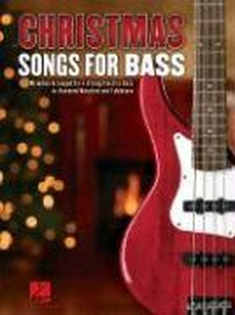 Christmas Songs for Bass: 24 Melodies Arranged for 4-String Electric Bass