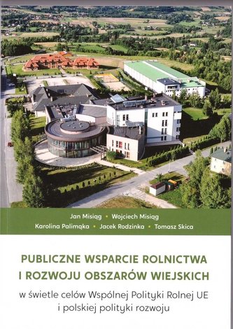 Publiczne wsparcie rolnictwa i rozwoju obszarów wiejskich