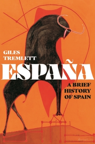 Espana: A Brief History of Spain
