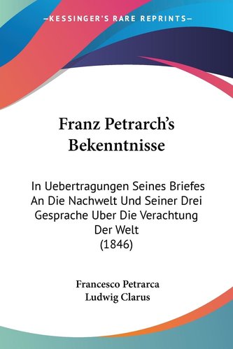 Franz Petrarch's Bekenntnisse
