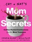 Cat and Nat's Mom Secrets