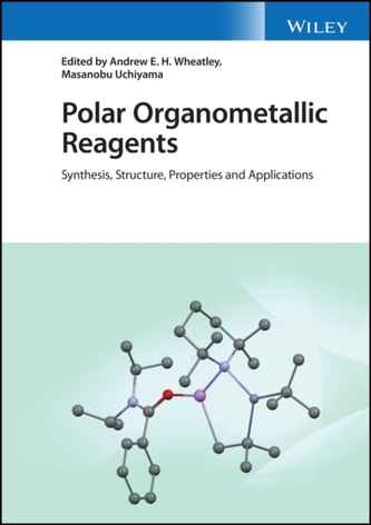 Polar Organometallic Reagents: Synthesis, Structur e, Properties and Applications