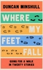 Where My Feet Fall