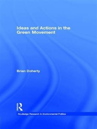 Ideas and Actions in the Green Movement
