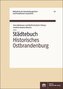 Städtebuch Historisches Ostbrandenburg