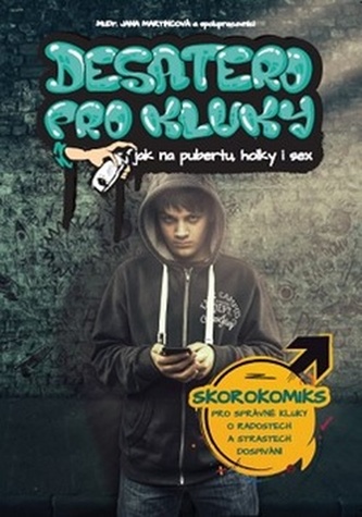 Desatero pro kluky - Jak na pubertu, holky i sex
