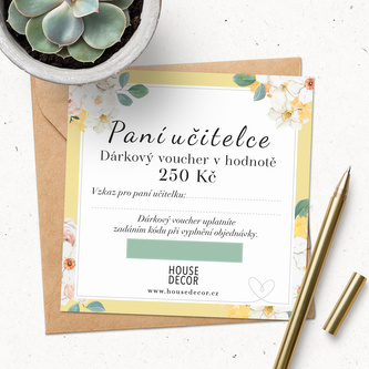 Dárkový voucher pro paní učitelku (250 Kč) Poslat emailem - vytisknu si sám/a , a nebudu platit poštovné