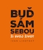 Buď sám sebou